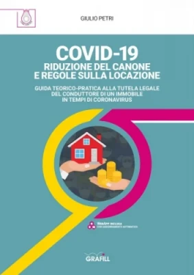 COVID-19. Riduzione del canone e regole sulla locazione COVID-19. Riduzione del canone e regole sulla locazione