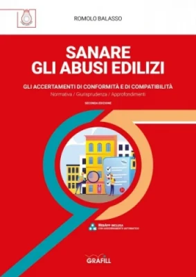 [2021] Accertamento di conformità: come fare per Sanare gli abusi edilizi