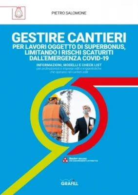 [2022] Gestire cantieri per lavori oggetto di SUPERBONUS, limitando i rischi scaturiti dall emergenza COVID-19