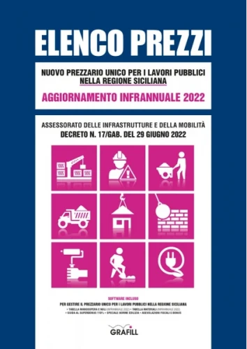 Il Nuovo prezzario unico regionale per i lavori pubblici nella Regione Sicilia Aggiornamento infrannuale 2022