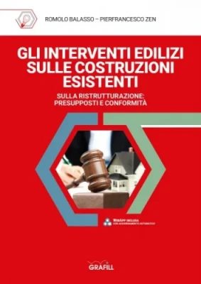 Gli interventi edilizi sulle costruzioni esistenti