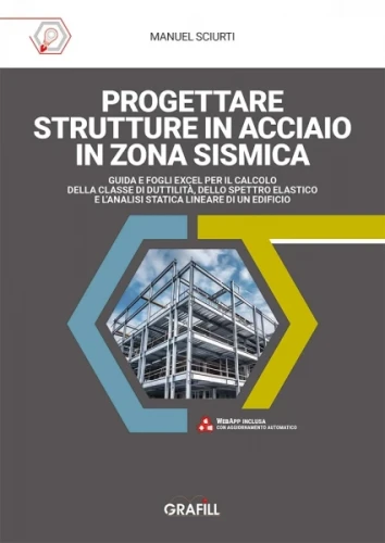 Progettare strutture in acciaio in zona sismica
 Versione-Libro + ebook