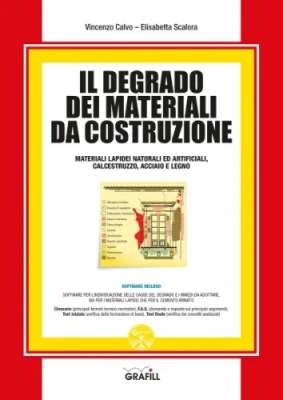 Il degrado dei materiali da costruzione Il degrado dei materiali da costruzione