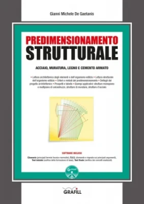 Predimensionamento strutturale: acciaio, muratura, legno e C.A.