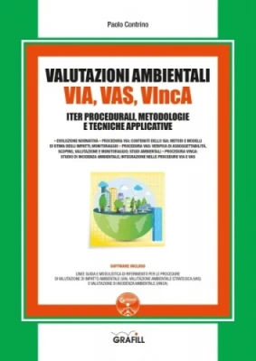 VIA, VAS, VIncA. Valutazioni Ambientali  VIA, VAS, VIncA. Valutazioni Ambientali