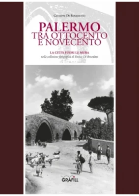 Palermo tra Ottocento e Novecento. La città fuori le mura