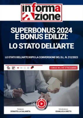 Superbonus 2024 e bonus edilizi: lo stato dell arte [Corso registrato]