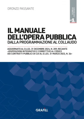 Il manuale dell opera pubblica dalla programmazione al collaudo