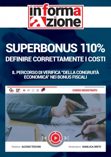 Superbonus 110%: definire correttamente i costi [CORSO REGISTRATO]