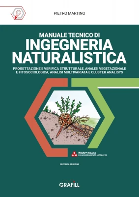 Manuale tecnico di ingegneria naturalistica
