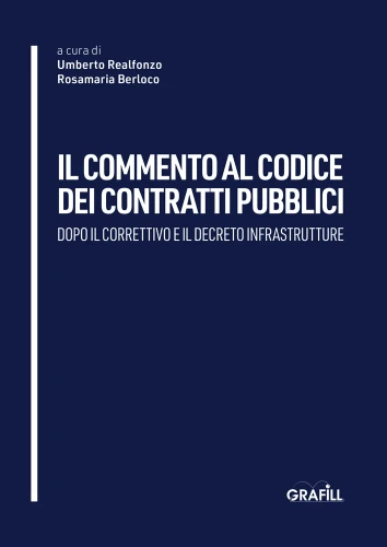 Il commento al codice dei contratti pubblici dopo il correttivo e il decreto infrastrutture