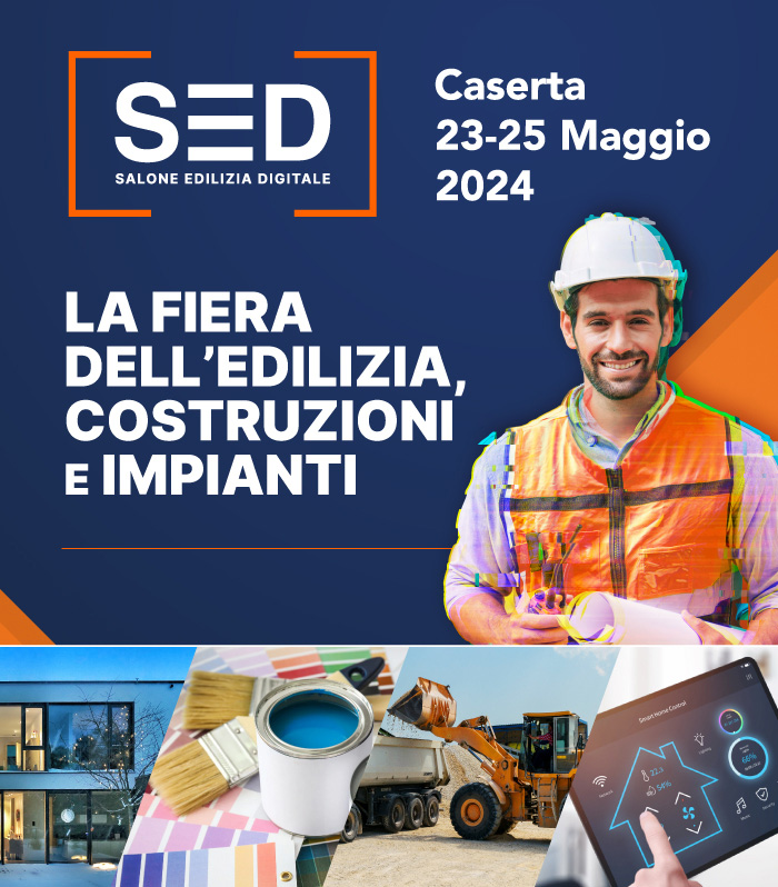 Scarica gratis il biglietto per SED: la fiera dell'edilizia, costruzioni e impianti - Caserta, 23-25 Maggio 2024