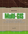 MULTI-GIS. Software per il collegamento tra oggetto e territorio