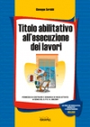 Titolo abilitativo all'esecuzione dei lavori