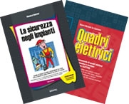 La sicurezza negli impianti III ed. + Quadri elettrici