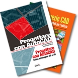 Progettare con Autocad. Guida al disegno 2D e 3D + Librerie cad. I nuovi simboli per edilizia 