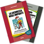La sicurezza negli impianti IV edizione + Manuale Sicurezza Lavoro