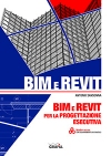 Manuale BIM e REVIT per la progettazione esecutiva