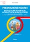 [ebook] RTV altre attività in edifici storici. Regole tecniche verticali altre attività in edifici storici: Prevenzione Incendi
