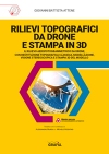 [2022]  Rilievi topografici da drone e stampa in 3D 