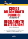 Codice dei contratti pubblici e Regolamento di attuazione ai sensi del Decreto Sviluppo