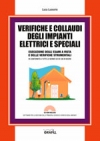 Verifiche e collaudi degli impianti elettrici e speciali