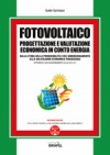 Fotovoltaico - Progettazione e valutazione economica in conto energia