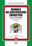 Manuale del Certificatore Energetico. Guida alla nuova professione