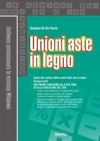 Unioni aste in legno + Collegamenti Acciaio: Progetto e calcolo di giunzioni bullonate