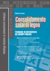 Solai e coperture in legno + Consolidamento solai di legno. Tecniche di intervento ed esempi pratici