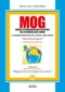 MOG. Modelli di organizzazione e gestione della sicurezza sul lavoro